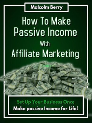 cover image of How to Make Passive Income with Affiliate Marketing